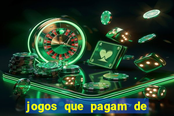 jogos que pagam de verdade sem precisar depositar